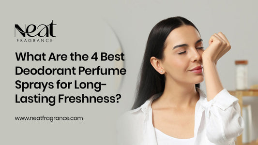 What Are the 4 Best Deodorant Perfume Sprays for Long-Lasting Freshness?